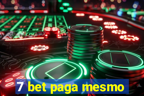 7 bet paga mesmo